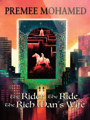 cover image of The Rider, the Ride, the Rich Man's Wife